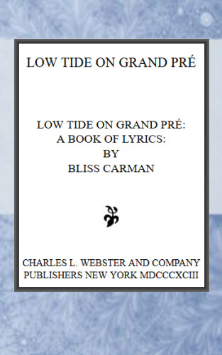 Low Tide on Grand Pré: A Book of Lyrics