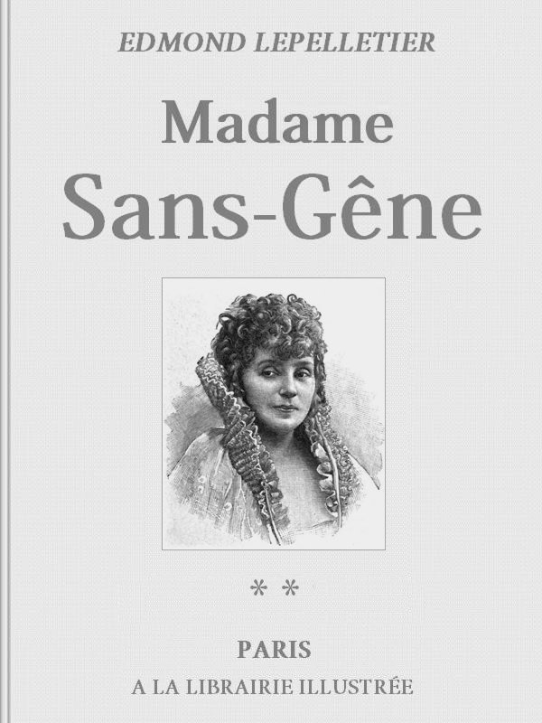 Madame Sans-Gêne, Tome 2&#10;La Maréchale