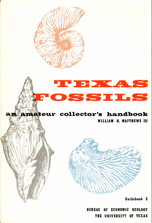 Texas Fossils: An Amateur Collector's Handbook