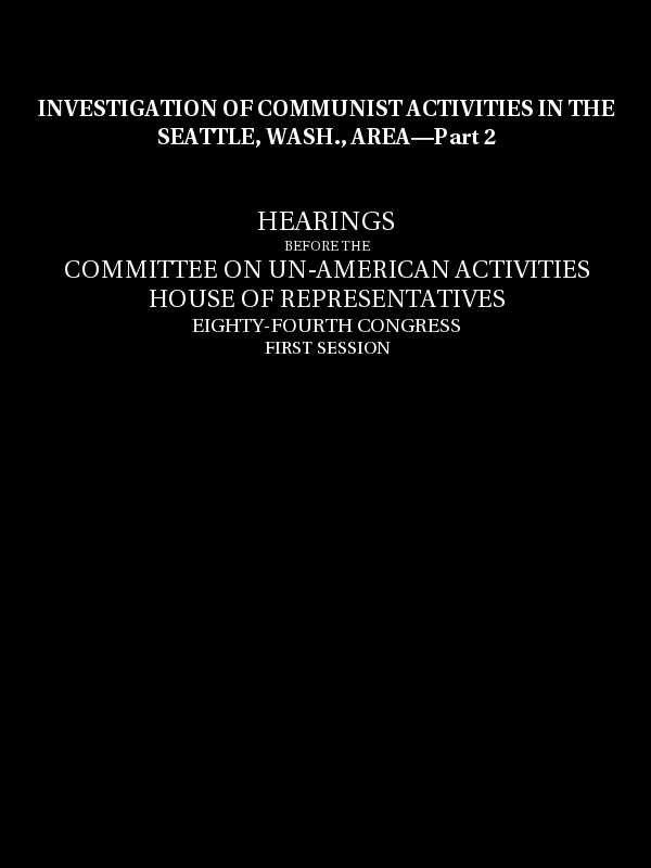 Investigation of Communist activities in Seattle, Wash., Area, Hearings, Part 2