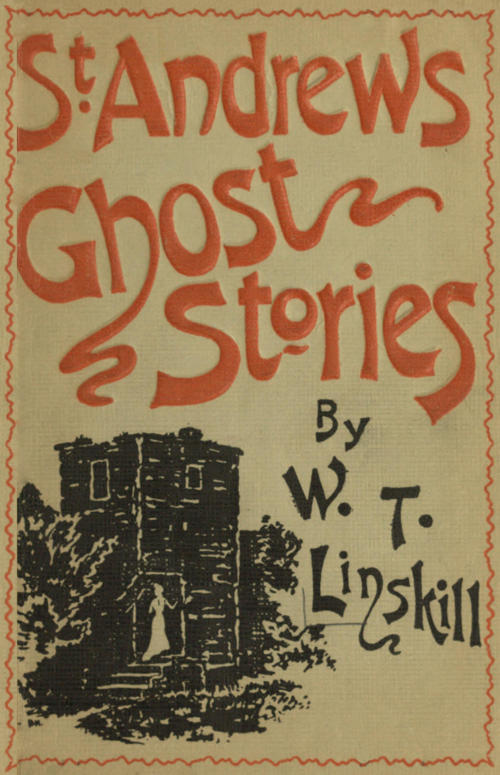 St. Andrews Ghost Stories&#10;Fourth Edition