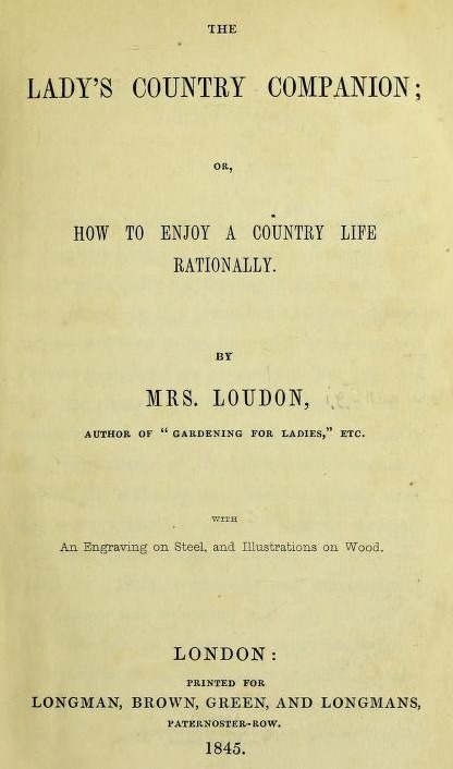 The Lady's Country Companion; Or, How to Enjoy a Country Life Rationally