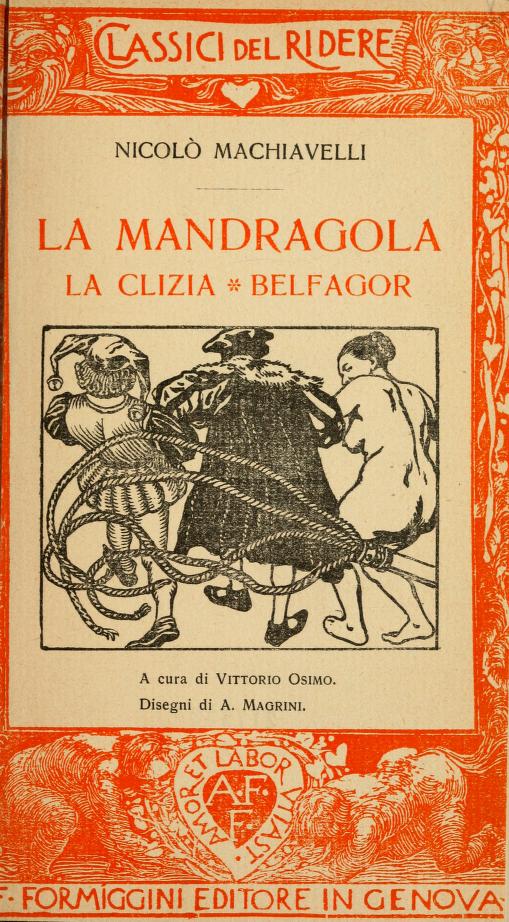 La Mandragola - La Clizia - Belfagor