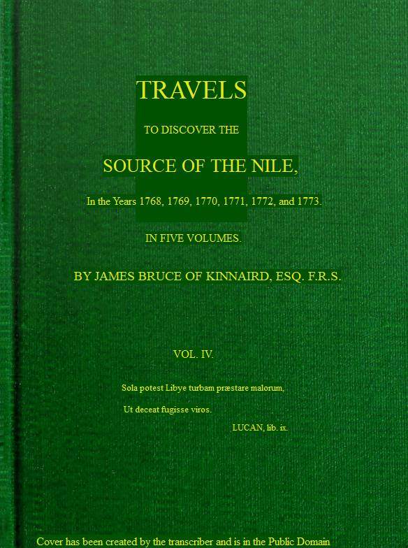 Travels to Discover the Source of the Nile, Volume 4 (of 5)&#10;In the years 1768, 1769, 1770, 1771, 1772 and 1773