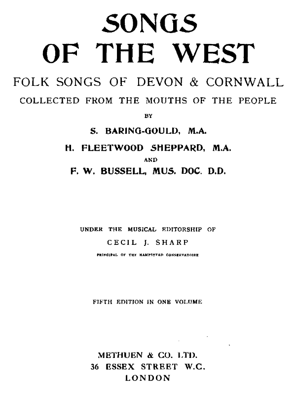 Songs of the West&#10;Folk Songs of Devon & Cornwall Collected from the Mouths of the People