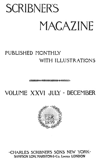 Scribner's Magazine, Volume 26, August 1899