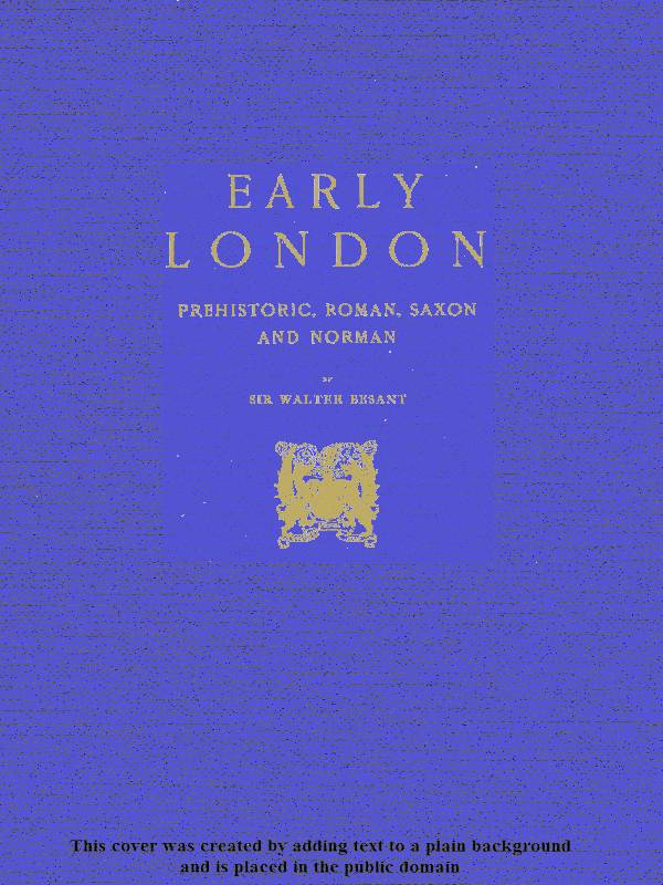 Early London: Prehistoric, Roman, Saxon and Norman