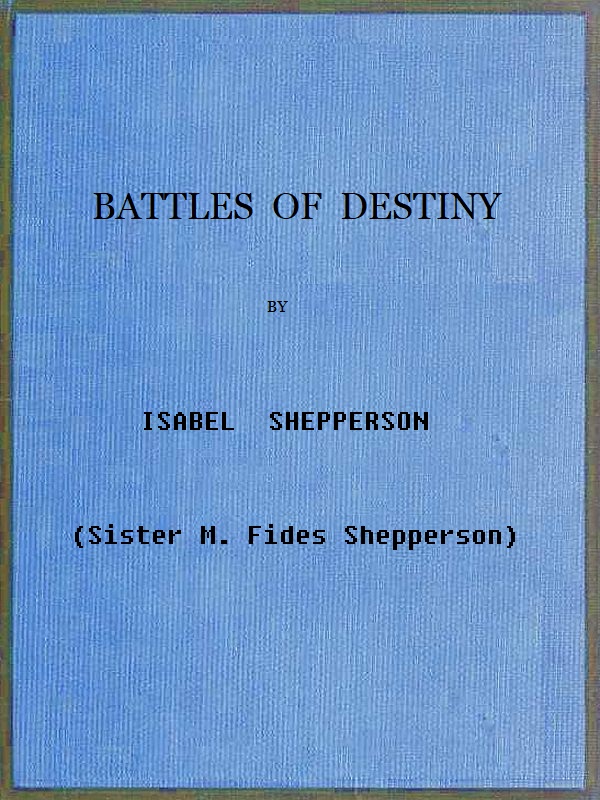 Battles of Destiny