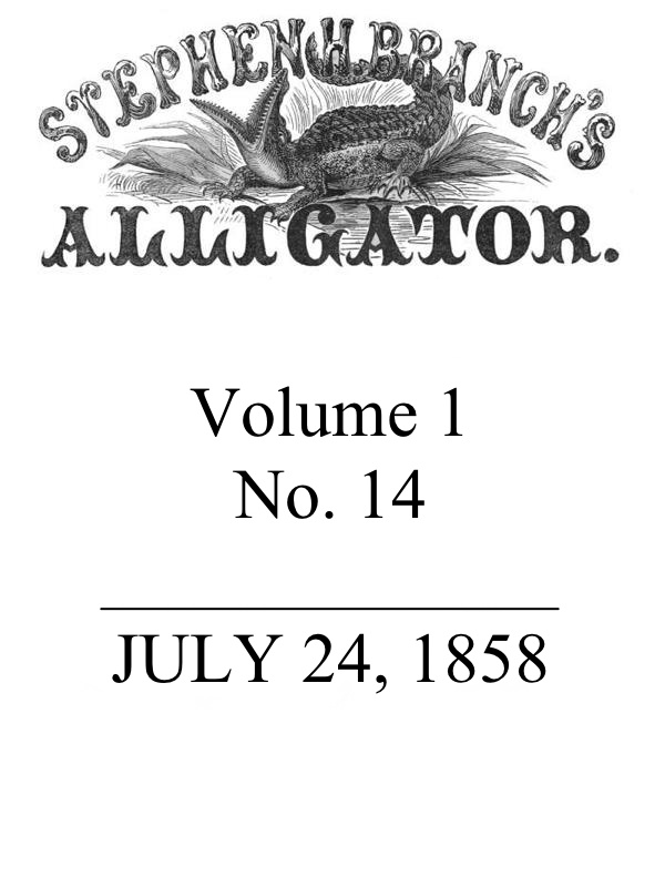 Stephen H. Branch'ın Timsahı, Cilt 1 no. 14, 24 Temmuz 1858