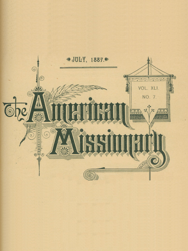The American Missionary — Volume 41, No. 7, July, 1887