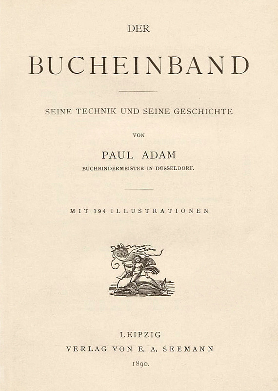 Der Bucheinband: Seine Technik und seine Geschichte