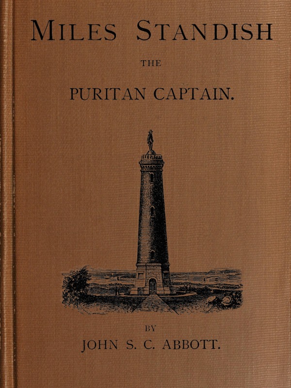 Miles Standish, the Puritan Captain