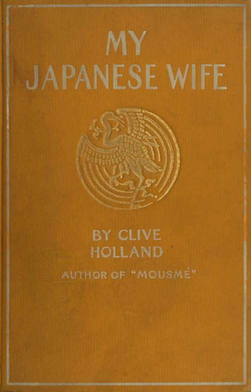 My Japanese Wife: A Japanese Idyl