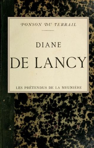 Diane de Lancy; Değirmencinin Görünenler