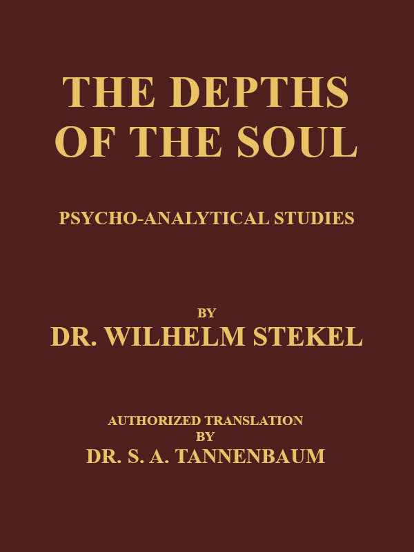 The Depths of the Soul: Psycho-Analytical Studies