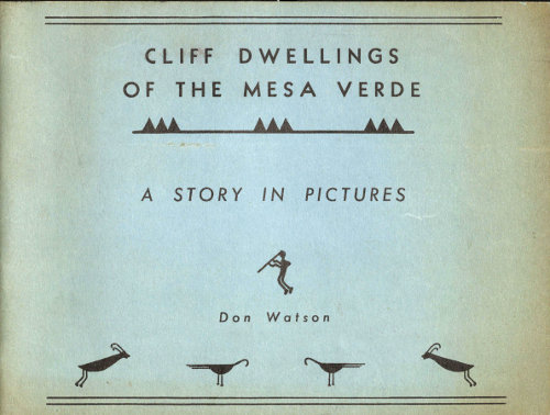 Cliff Dwellings of the Mesa Verde: A Study in Pictures