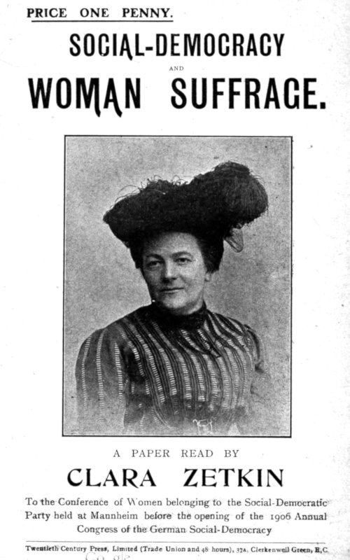 Social-Democracy and Woman Suffrage&#10;A Paper Read by Clara Zetkin to the Conference of Women Belonging to the Social-Democratic Party Held at Mannheim, Before the Opening of the Annual Congress of the German Social-Democracy