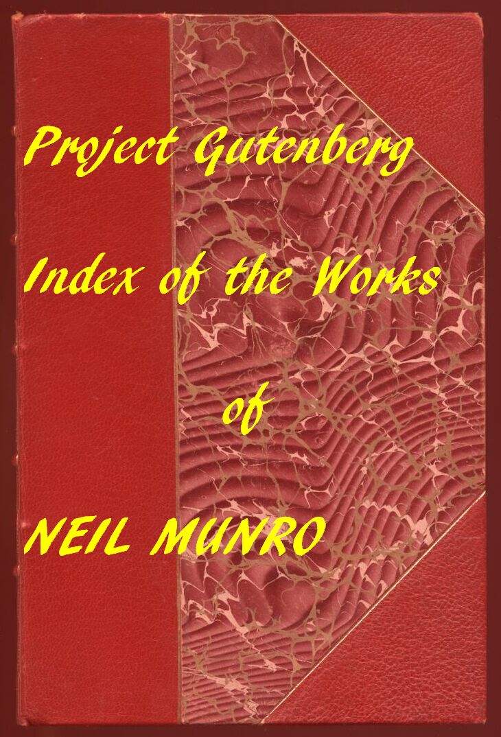 Neil Munro Eserler İndeksi Tüm Bireysel E-kitapların Tüm Bölümlerine Bağlantılar