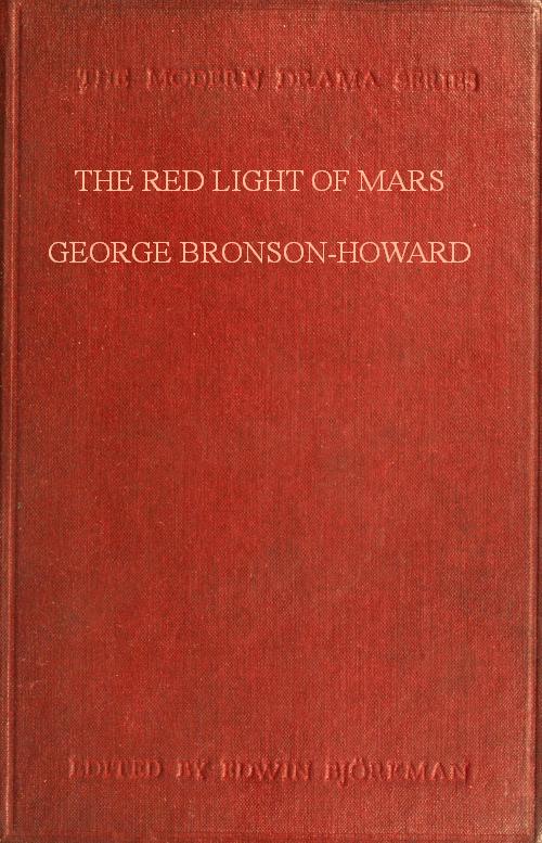 The Red Light of Mars; or, A Day in the Life of the Devil&#10;A Philosophical Comedy