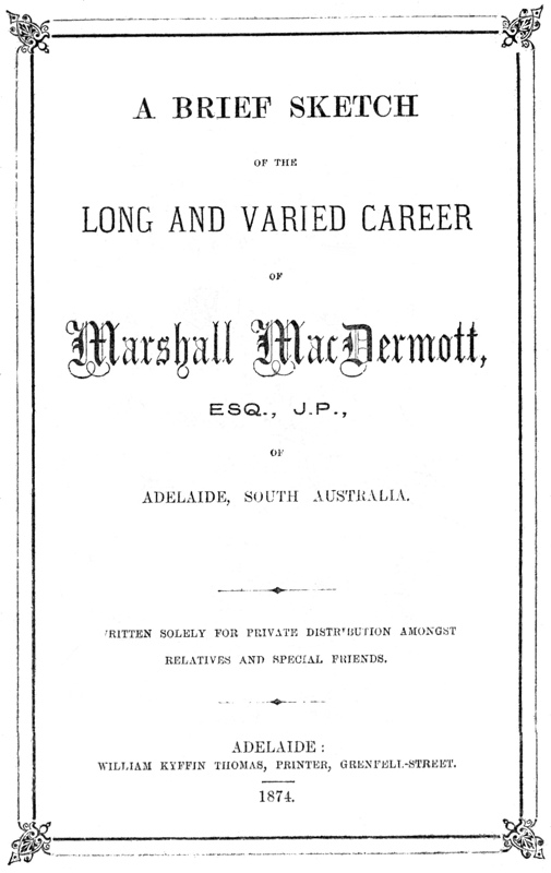 Adelaide, Güney Avustralya'dan Marshall MacDermott, Bay J.P.'nin Uzun ve Çeşitli Kariyerinin Kısa Bir Taslağı
