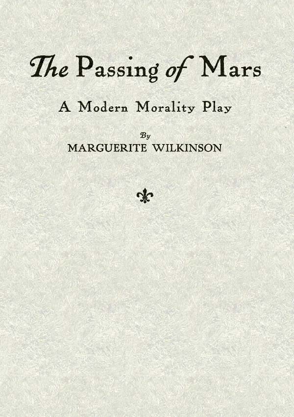 The Passing of Mars: A Modern Morality Play