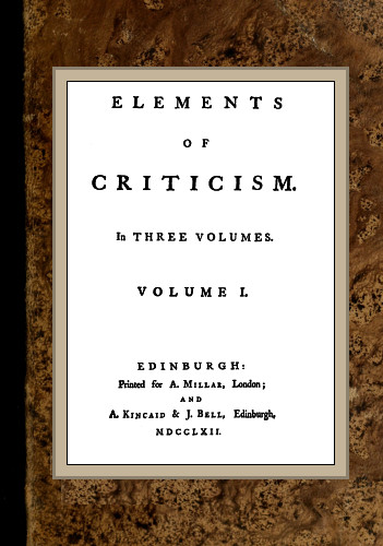 Elements of Criticism, Volume I.