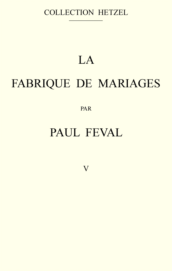 La fabrique de mariages, Vol. 5