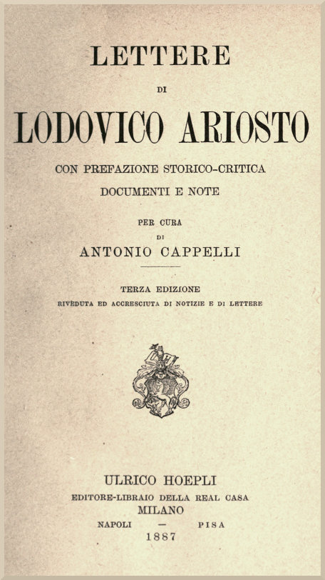 Lettere di Lodovico Ariosto&#10;Con prefazione storico-critica, documenti e note