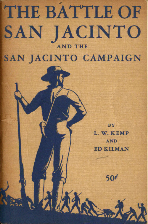 The Battle of San Jacinto and the San Jacinto Campaign