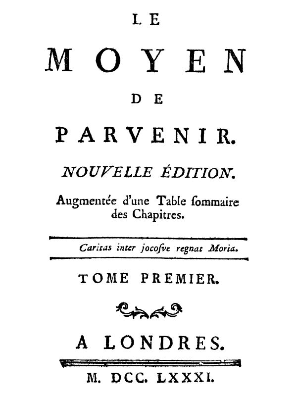 Le moyen de parvenir, tome 1/3