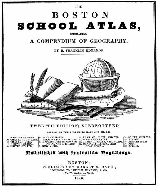 The Boston School Atlas, Embracing a Compendium of Geography