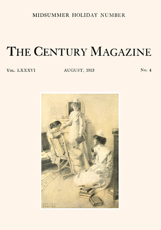 1913 Ağustos Ayı 'The Century Illustrated Monthly Magazine' - Cilt LXXXVI. Yeni Dizi: Cilt LXIV. Mayıs-Ekim 1913