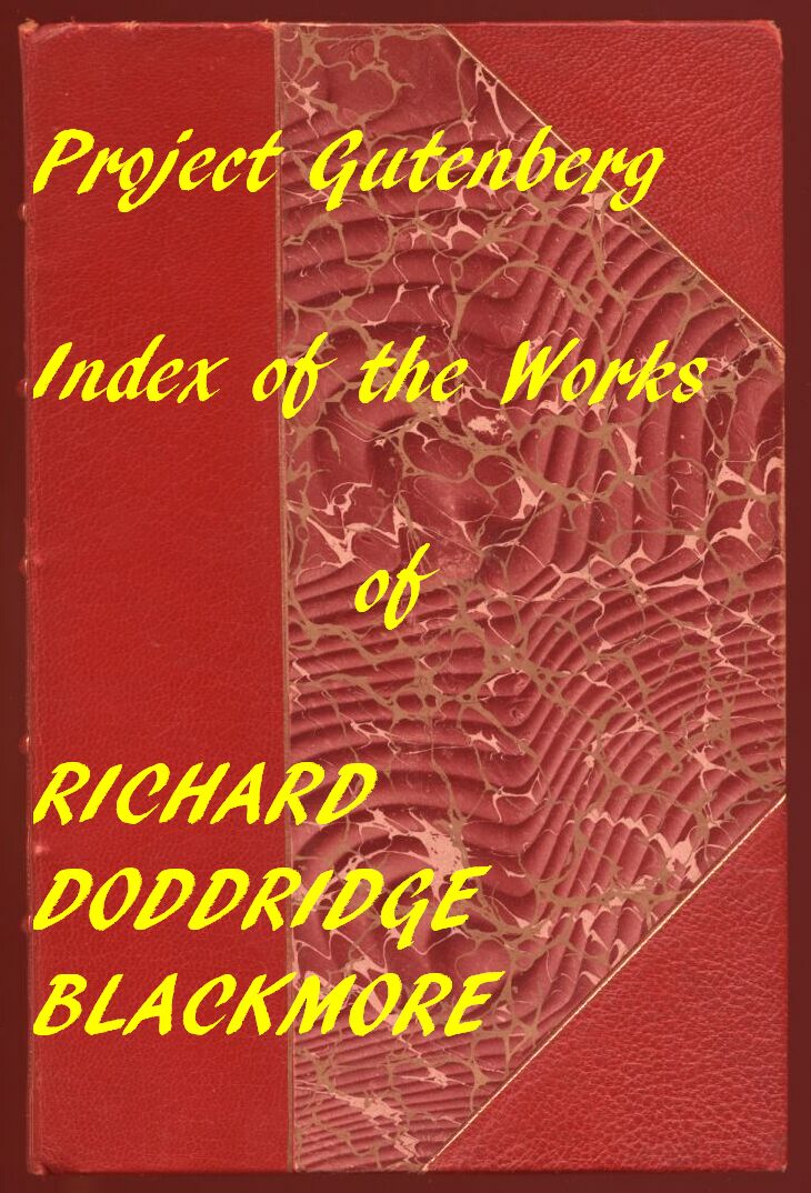 Index of the Project Gutenberg Works of R. D. Blackmore