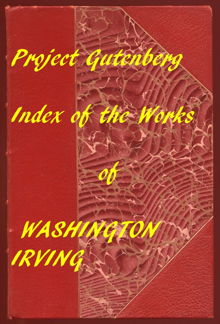 Index of the Project Gutenberg Works of Washington Irving