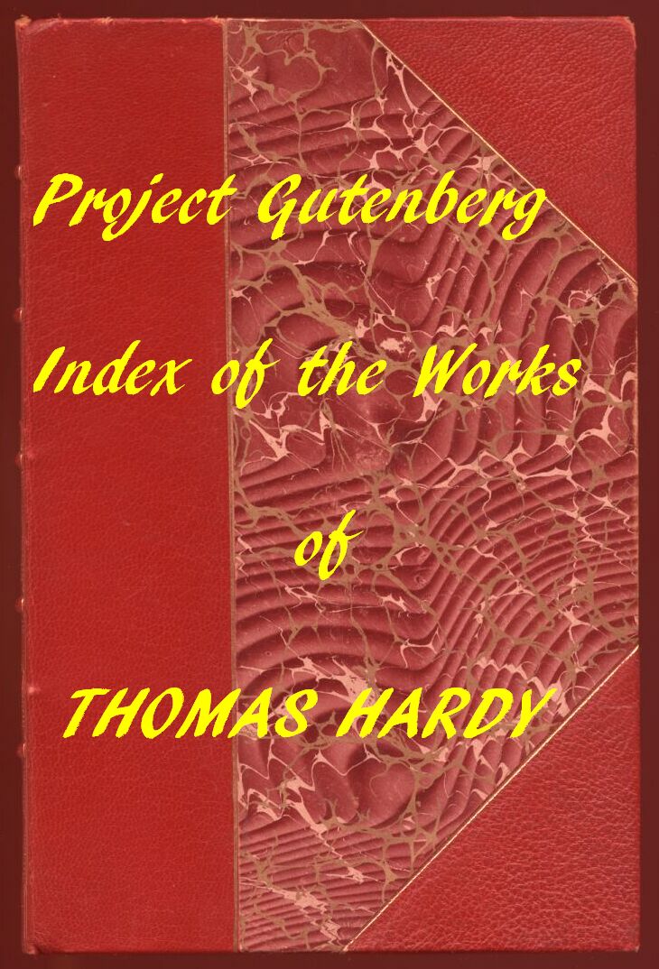Index of the Project Gutenberg Works of Thomas Hardy