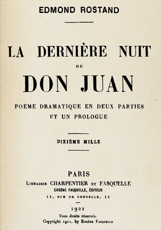 La dernière nuit de Don Juan: poème dramatique en deux parties et un prologue