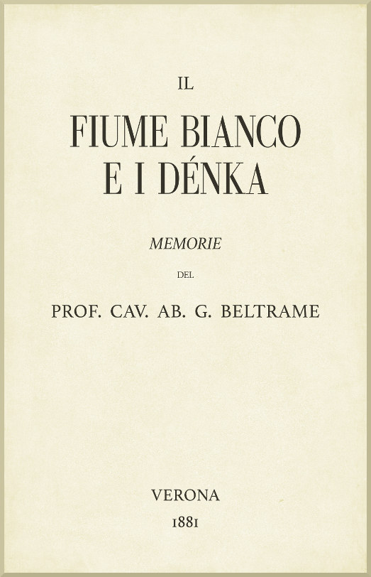 Il fiume Bianco e i Dénka: Memorie