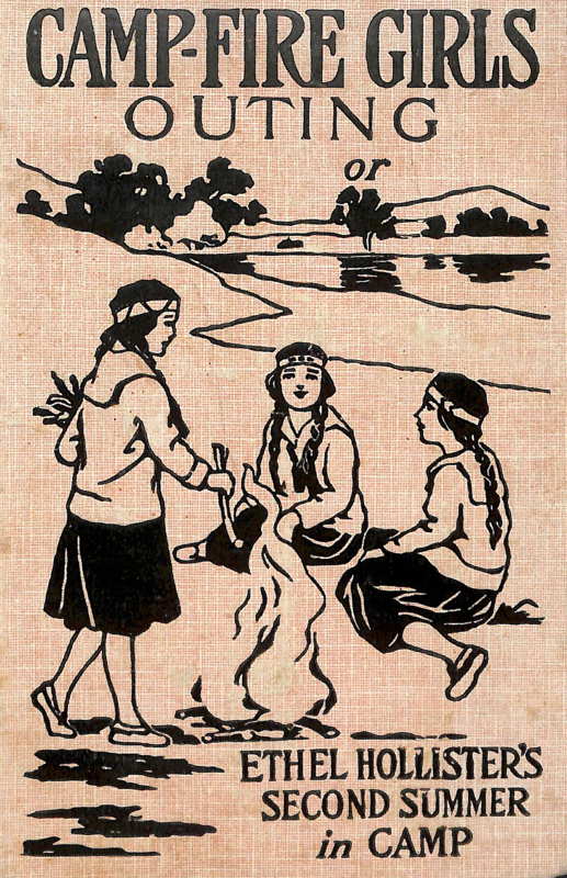 Campfire Girls' Outing; Or, Ethel Hollister's Second Summer in Camp