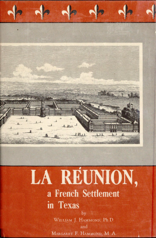 La Réunion, a French Settlement in Texas