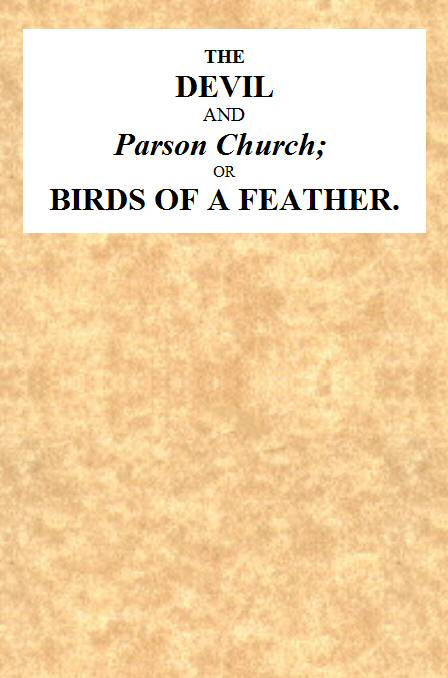 The Devil and Parson Church; or, Birds of a feather