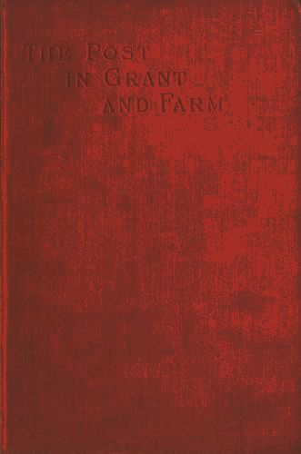 The Early History of the Post in Grant and Farm