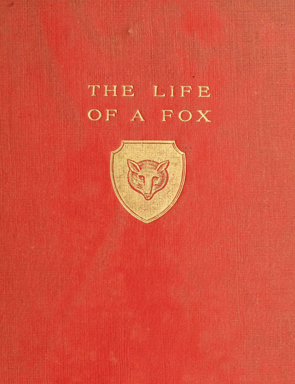 The Life of a Fox, Written by Himself