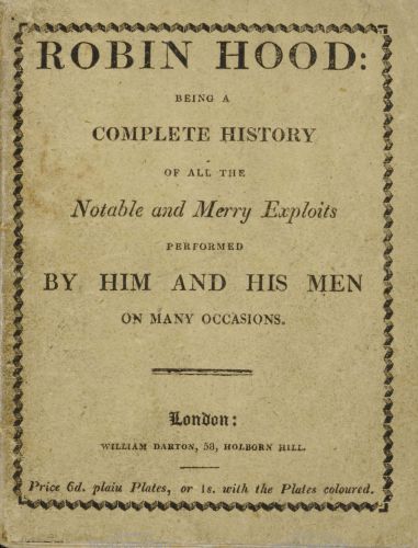 Robin Hood;&#10;Being a Complete History of All the Notable and Merry Exploits Performed by Him and His Men on Many Occasions