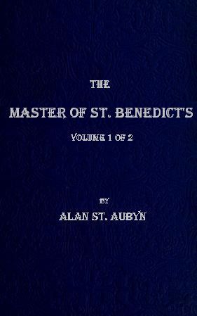 The master of St. Benedict's, Vol. 1 (of 2)