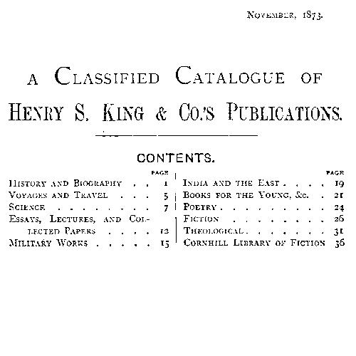 A Classified Catalogue of Henry S. King & Co.'s Publications, November, 1873