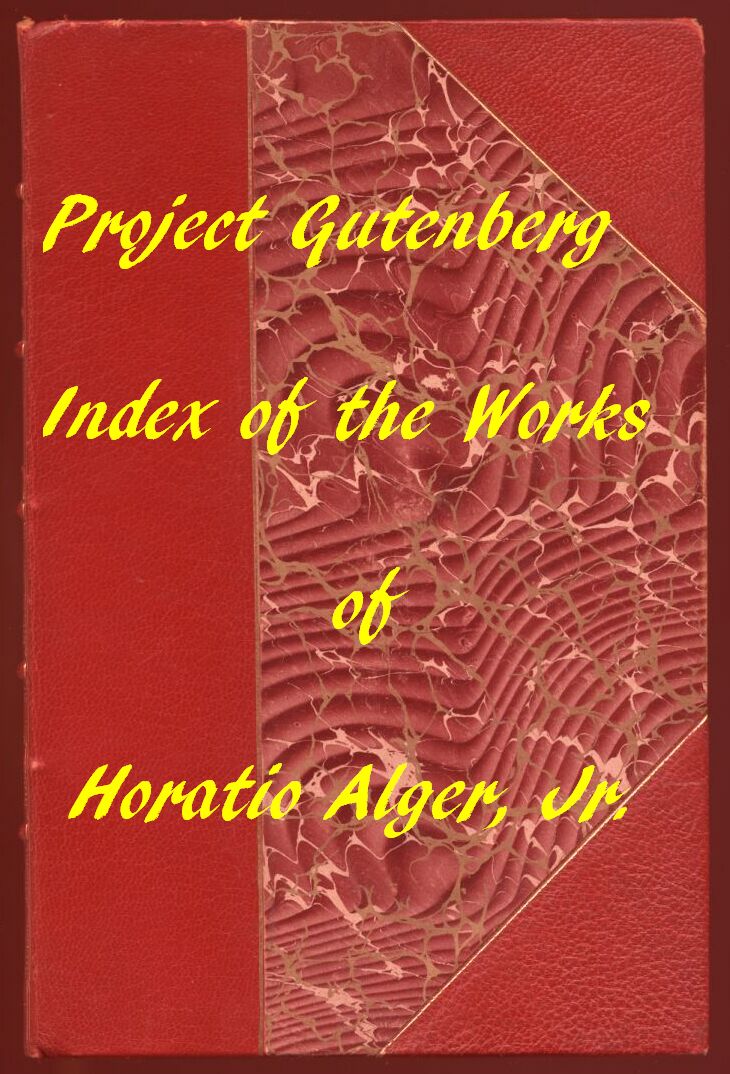 Horatio Alger, Jr.'ın Proje Gutenberg Eserlerinin İndeksi