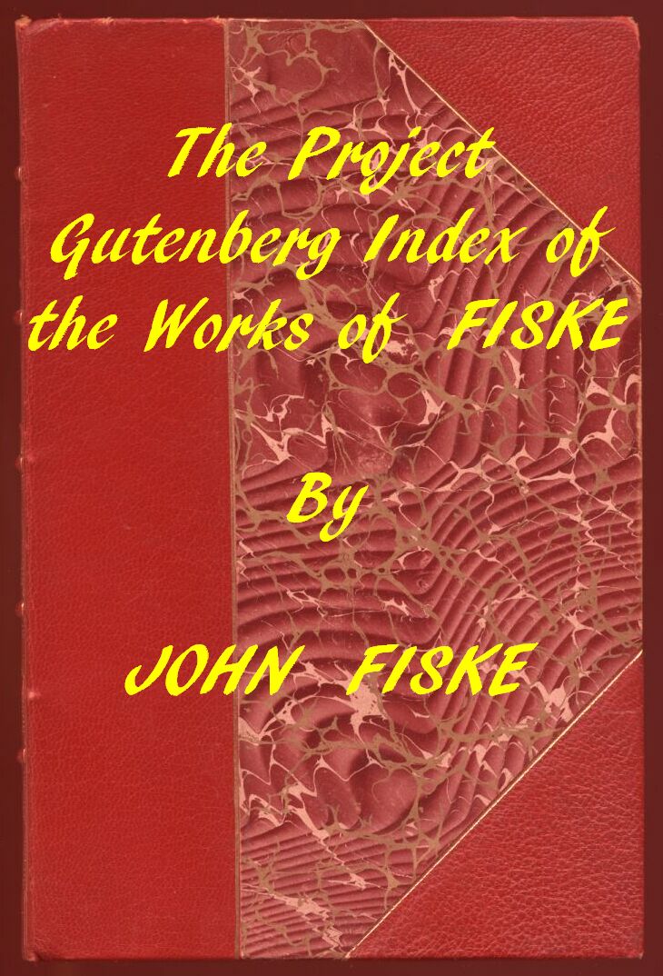 Index of the Project Gutenberg Works of John Fiske