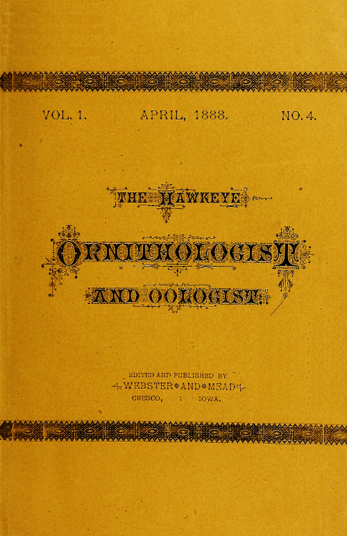 The Hawkeye Ornitolog ve Oologist. Cilt 1. No. 4 Nisan 1888