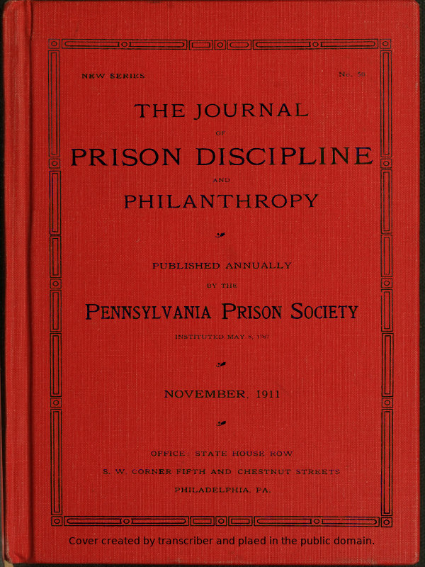 The Journal of Prison Discipline and Philanthropy (New Series, No. 50) November 1911