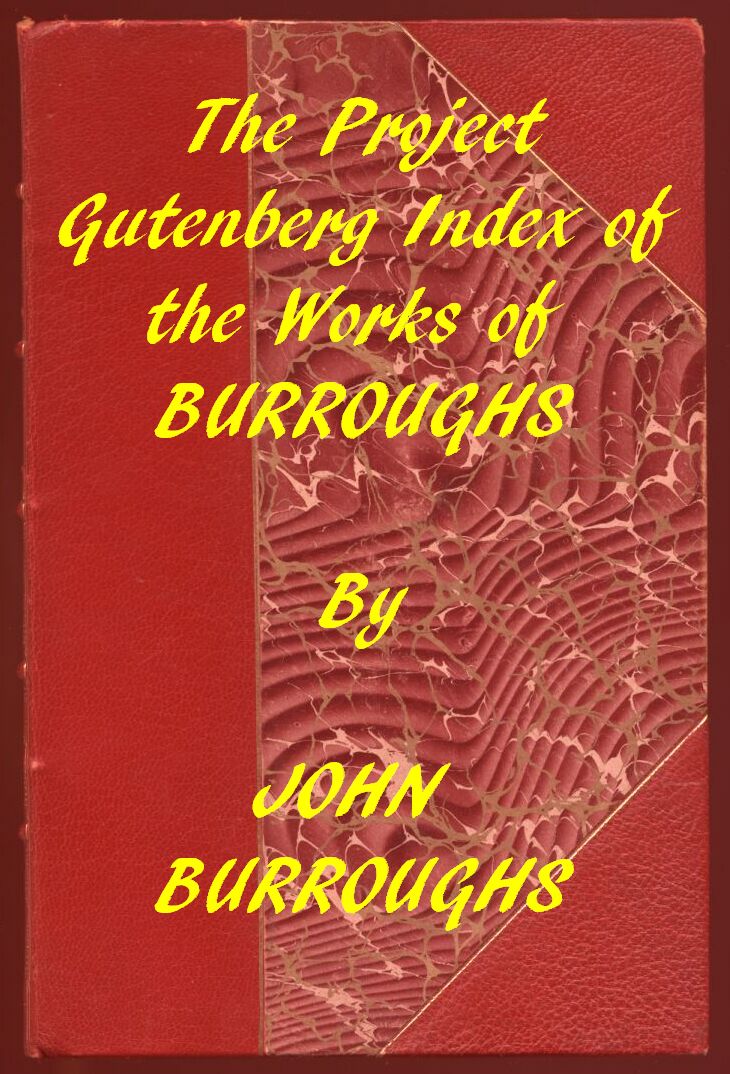 Index of the Project Gutenberg Works of John Burroughs